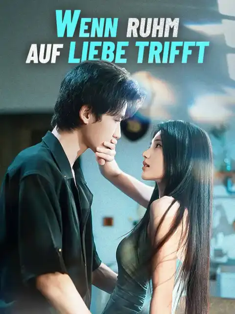 Wenn Ruhm auf Liebe trifft
