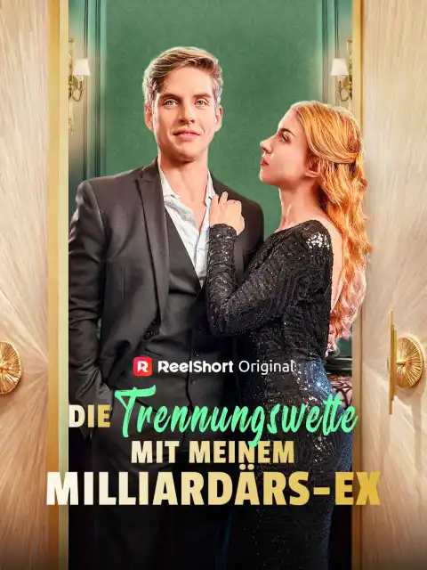 Die Trennungswette mit meinem Milliardärs-Ex