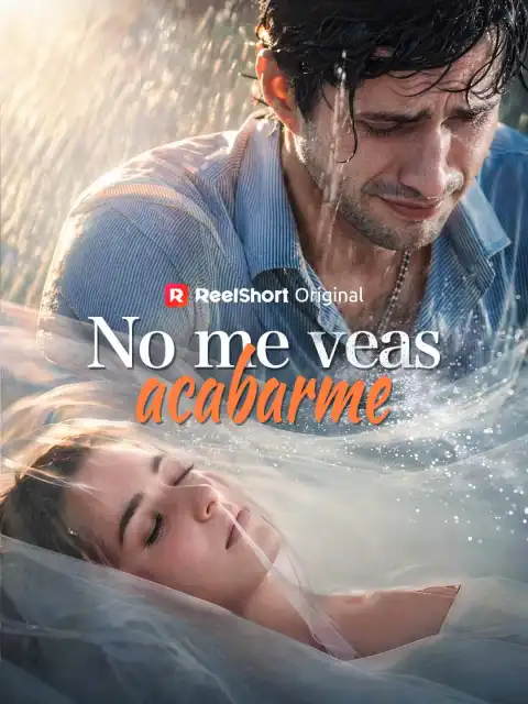 No me veas acabarme