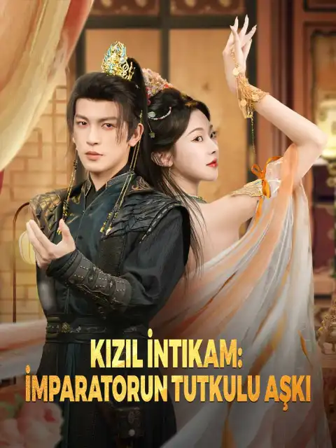 Kızıl İntikam: İmparatorun Tutkulu Aşkı