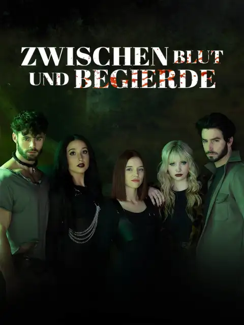 Zwischen Blut und Begierde
