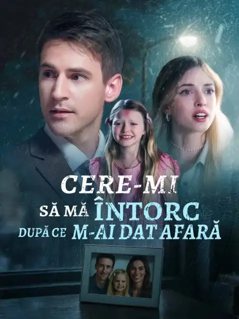 Cere-mi să mă întorc după ce m-ai dat afară