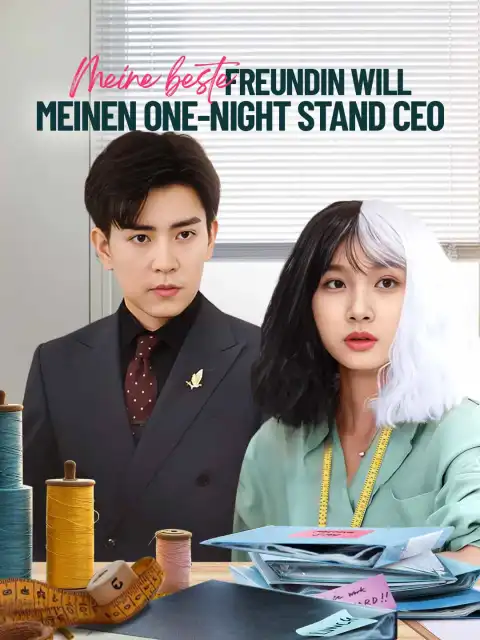 Meine beste Freundin will meinen One-Night Stand CEO