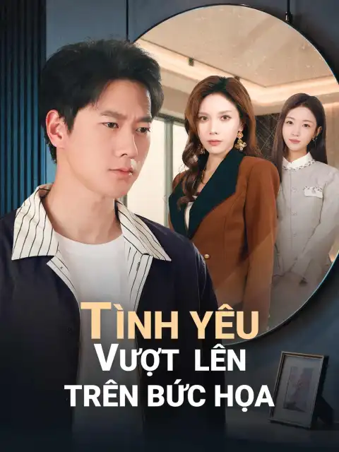Tình Yêu Vượt Lên Trên Bức Họa