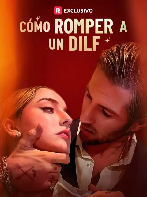 Cómo romper a un DILF