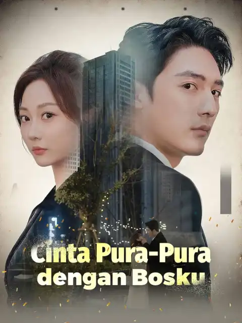 Cinta Pura-Pura dengan Bosku
